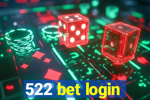 522 bet login